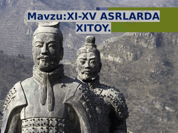 XI-XV ASRLARDA XITOY 1