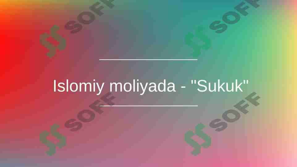 Islomiy moliyada "Sukuk" 1