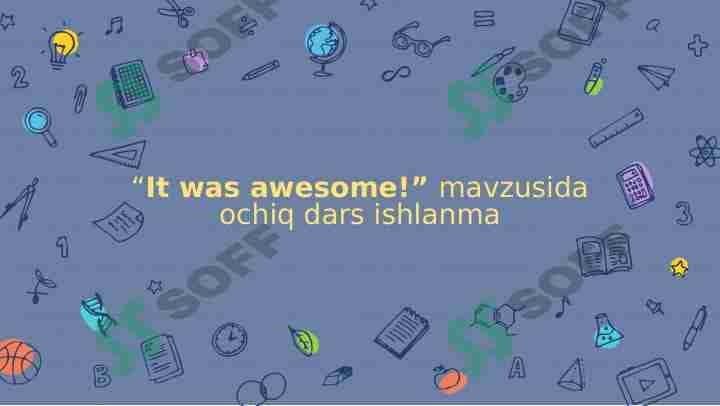 It was awesome 1