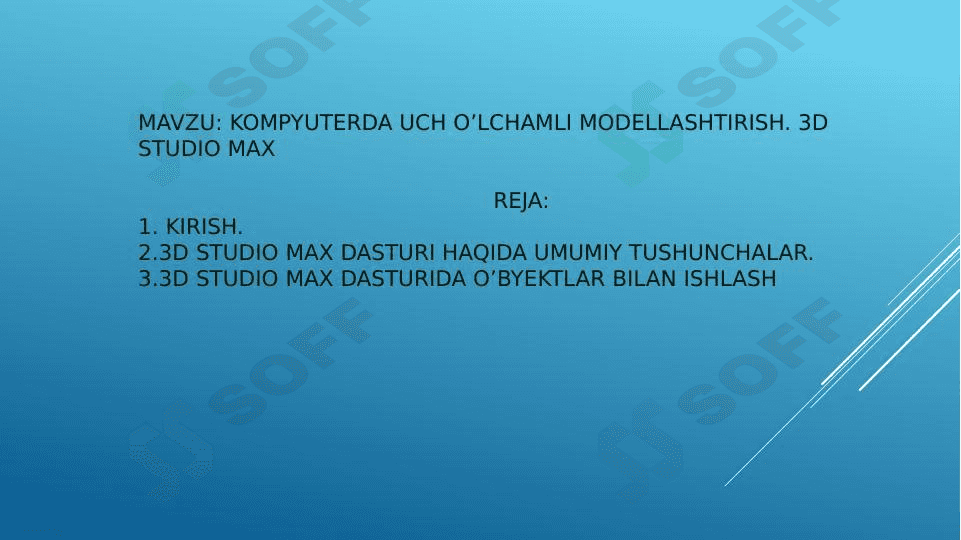 Kompyuterda uch o’lchamli modellashtirish. 3DS MAX 1