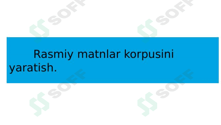 Rasmiy matnlar korpusini yaratish. 1