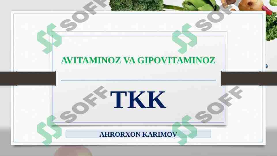 AVITAMINOZ VA GIPOVITAMINOZ 1