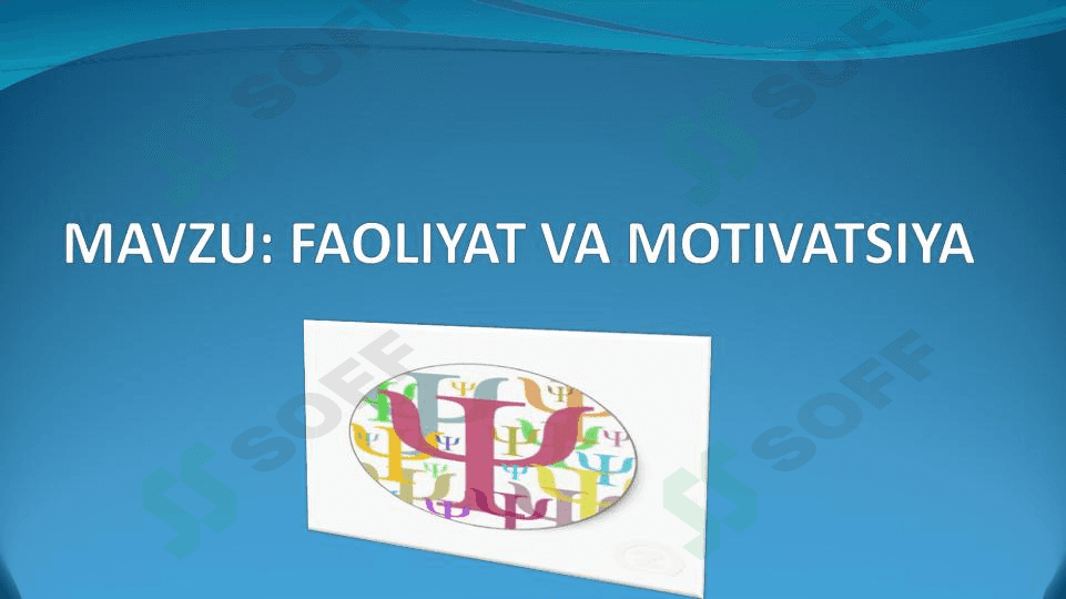 FAOLIYAT VA MOTIVATSIYA 1