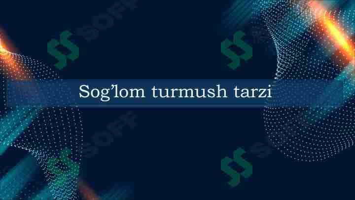 Sog'lom turmush tarzi 1