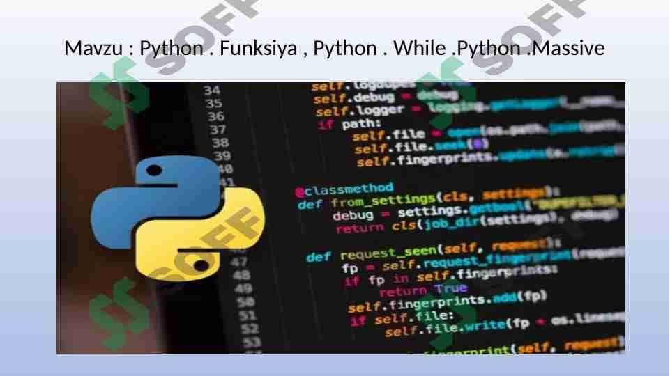 Python . Funksiya , Python . While .Python .Massive 1