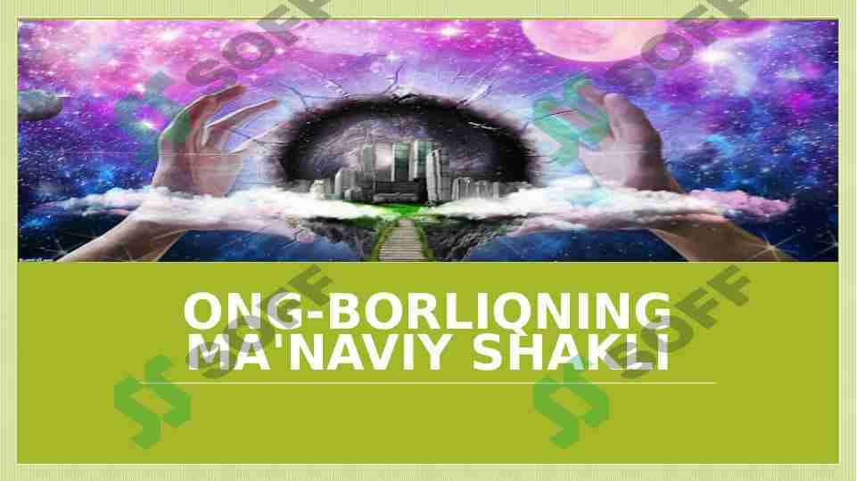 ONG-BORLIQNING MA'NAVIY SHAKLI 1