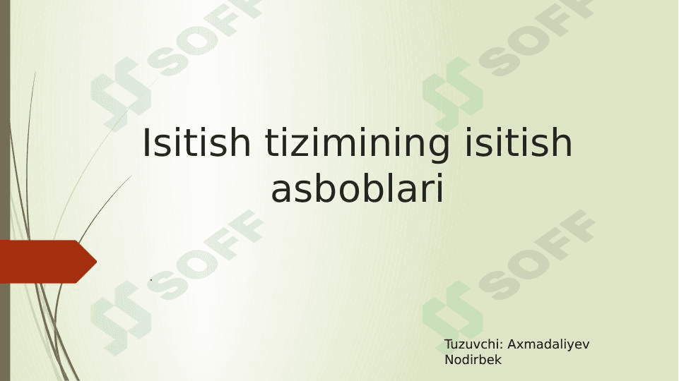 Isitish tizimining isitish asboblari 1
