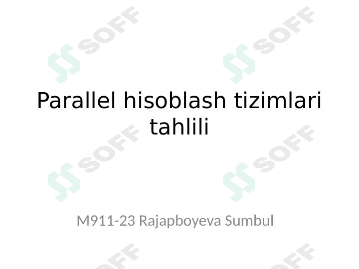 Parallel hisoblash tizimlari/Parallel computing 1