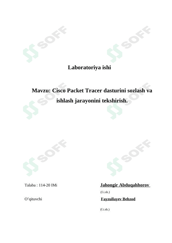 Cisco Packet Tracer dasturini sozlash va ishlash jarayonini tekshirish. 1