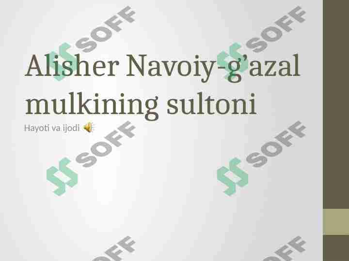 Alisher Navoiy-g’azal mulkining sultoni 1