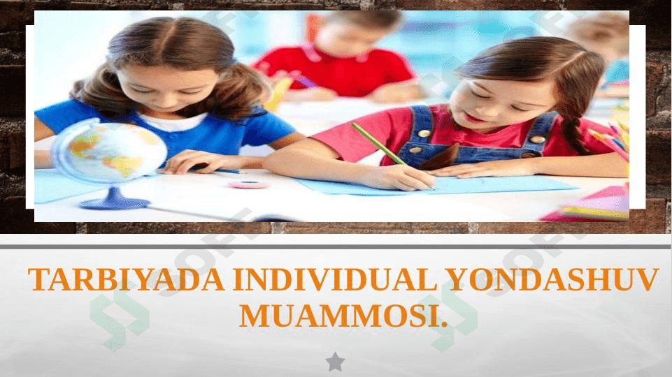 Tarbiyada individual yondashuv muammosi 1