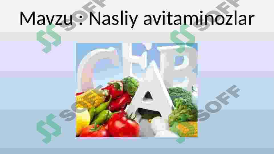 Nasliy avitaminozlar 2