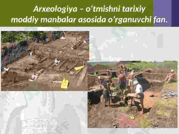 Arxeologiya tarixidan hikoya qilamiz 2