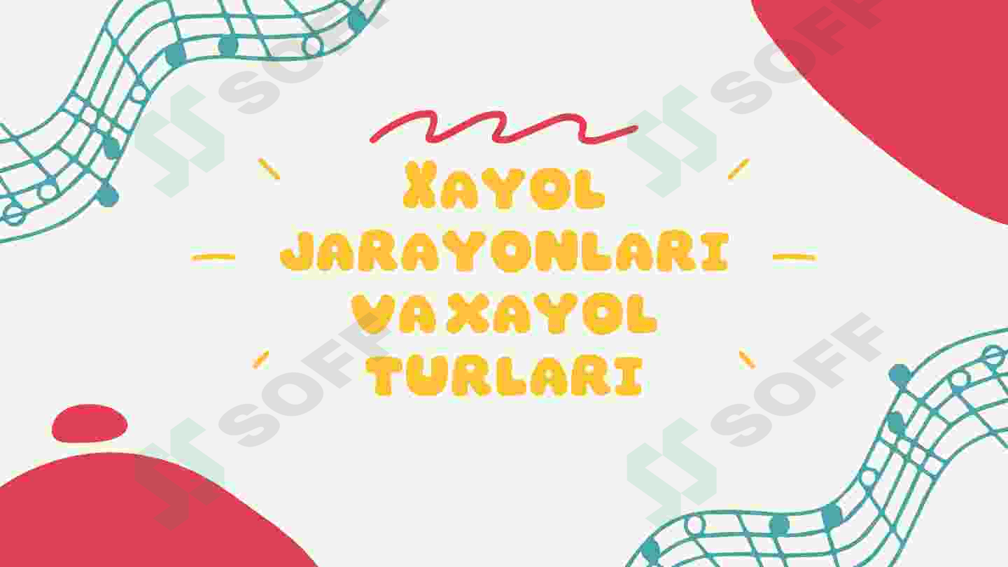 Xayol jarayonlari va xayol turlari 2
