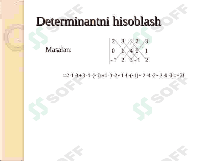 Determinantlar va ularning xossalari 4