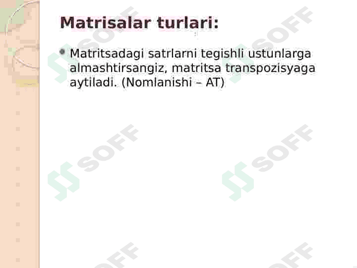 Matritsa. Matritsa ustida amallar . Determinant.. 8