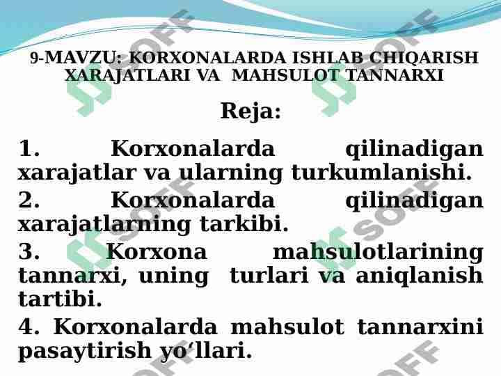 KORXONALARDA ISHLAB CHIQARISH XARAJATLARI VA  MAHSULOT TANNARXI