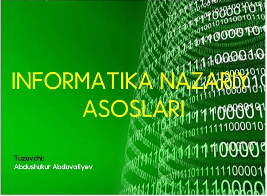 Informatikaning nazariy asoslari 1