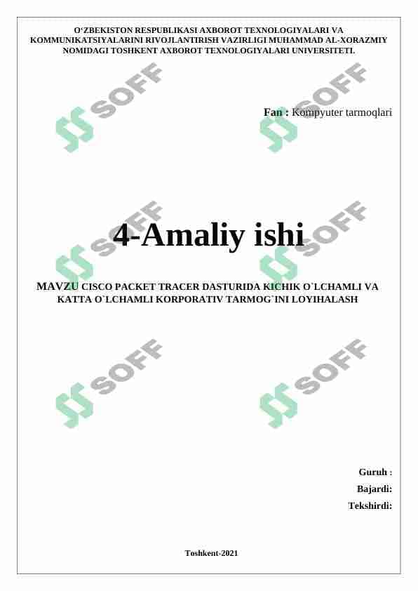 CISCO PACKET TRACER DASTURIDA KICHIK O`LCHAMLI VA  KATTA O`LCHAMLI KORPORATIV TARMOG`INI LOYIHALASH