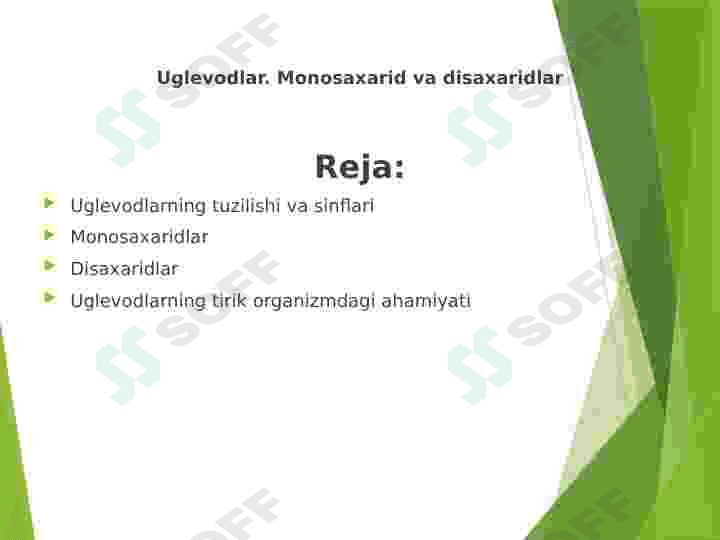 Monosaxaridlar . Disaxaridlar. Uglevodlar 2