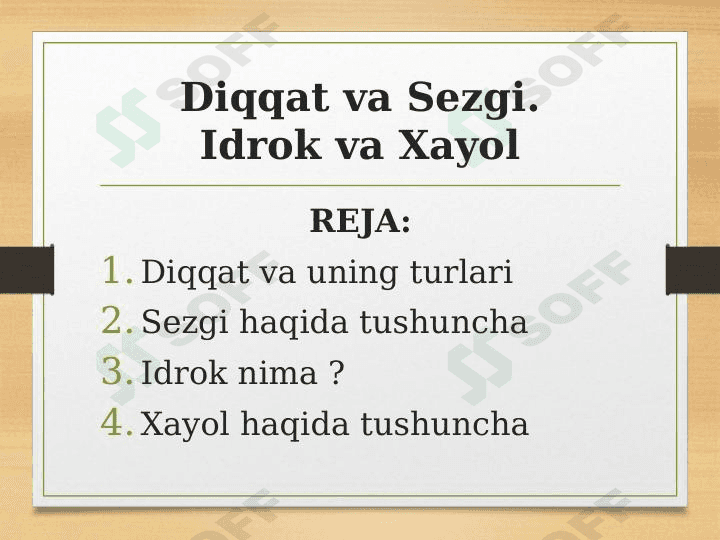 Diqqat va Sezgi. Idrok va Xayol 1