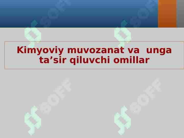 Kimyoviy muvozanat va  unga ta’sir qiluvchi omillar