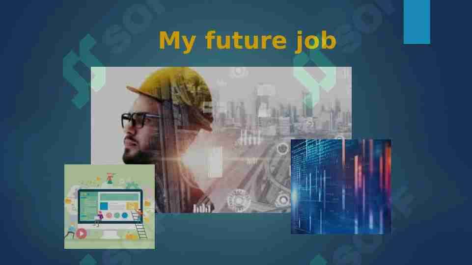 'My future job'
