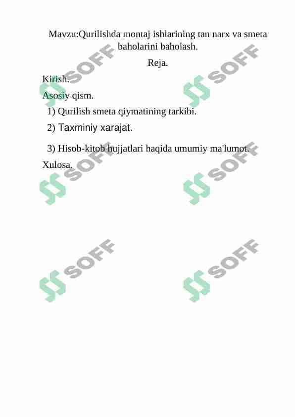 Qurilishda montaj ishlarining tan narx va smeta baholarini baholash.