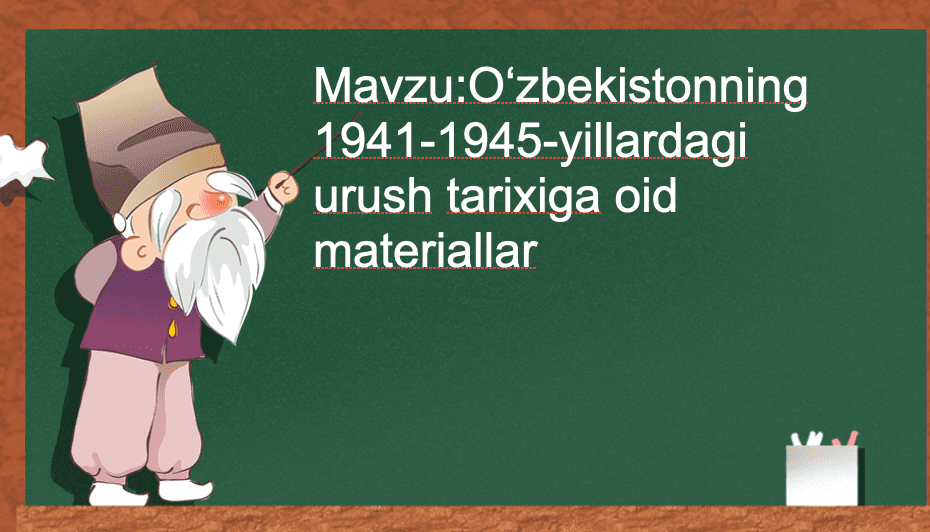 Oʻzbekistonning 1941-1945-yillardagi urush tarixiga oid materiallar 1
