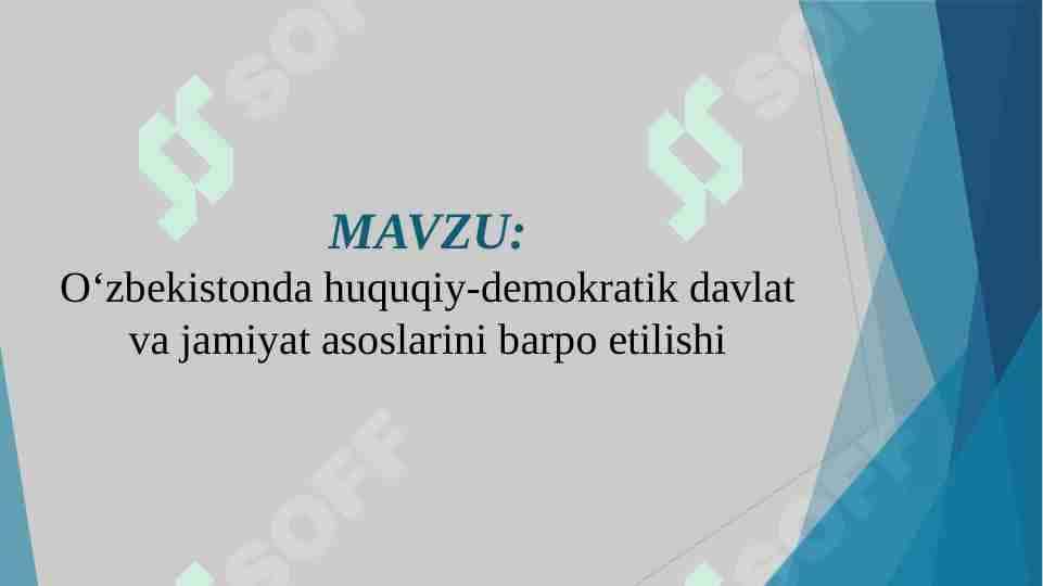 Oʻzbekistonda huquqiy-demokratik davlat va jamiyat asoslarini barpo etilishi