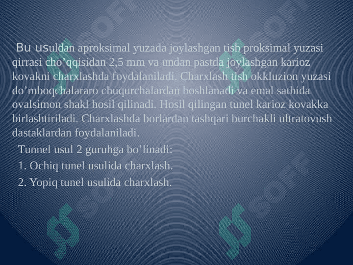 Tunel charxlash usuli 2