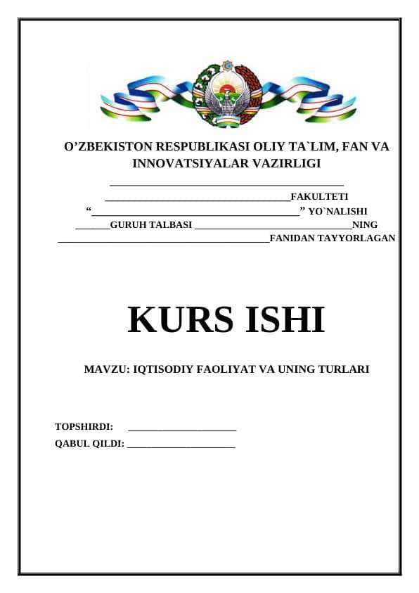 IQTISODIY FAOLIYAT VA UNING TURLARI