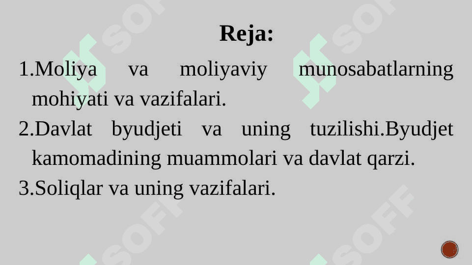 Moliya tizimi. Davlat byudjeti va fiscal siyosat. 2