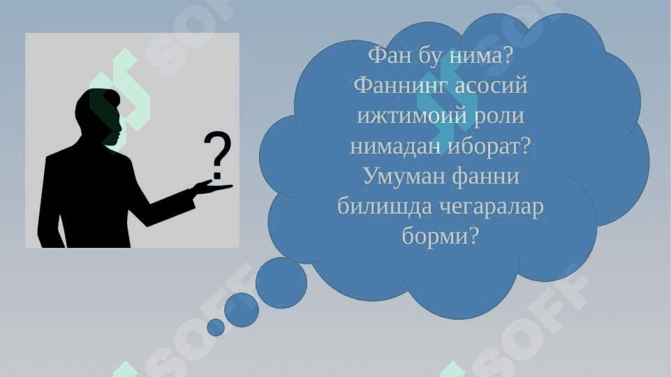 ФАН ВА УНИНГ ЗАМОНАВИЙ ЖАМИЯТДАГИ ЎРНИ 4