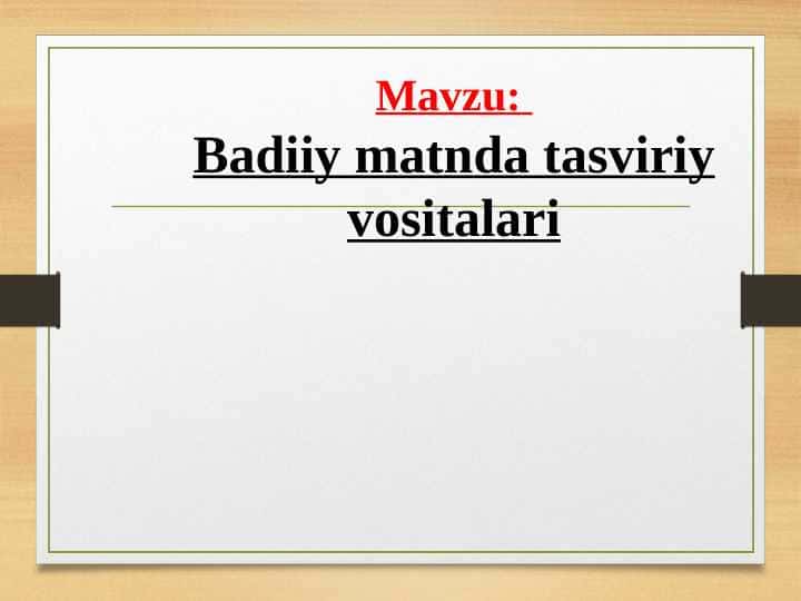 Badiiy matnda tasviriy vositalari 1