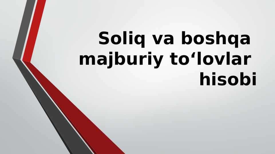 Soliq va boshqa majburiy to‘lovlar hisobi