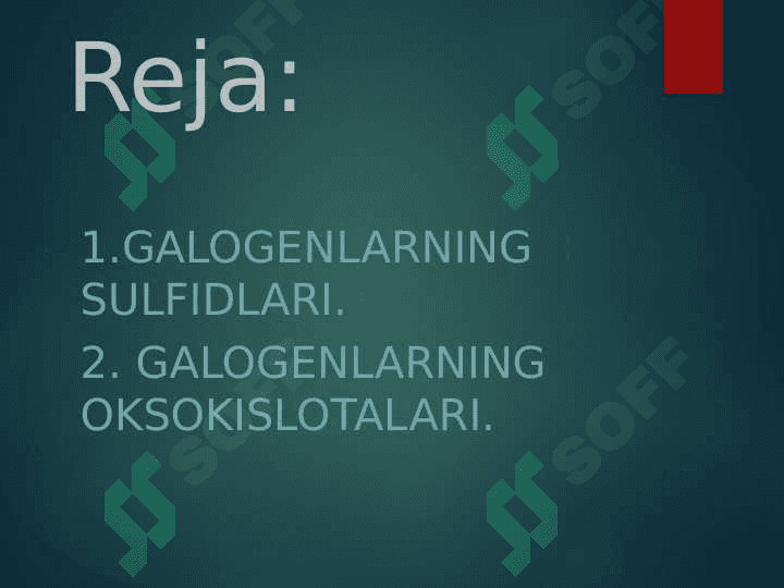 Galogenlarning sulfidlari. Galogenlarning oksokislotalari 2