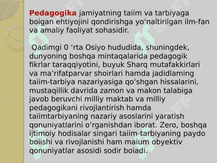 Pedagogikaning rivojlanish tarixi 8