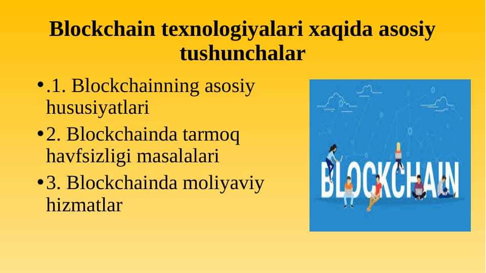 Blockchain texnologiyalari xaqida asosiy tushunchalar