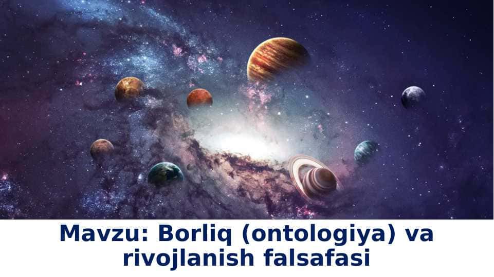 Borliq (ontologiya) va rivojlanish falsafasi 1