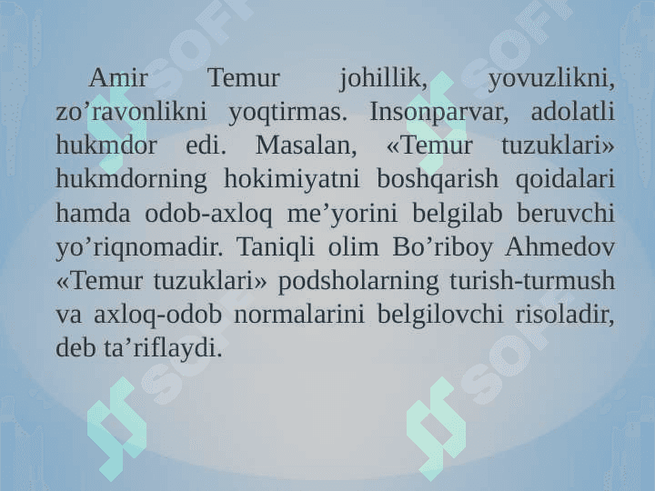 Amir Temurning o’gitlari va pedagogik qarashlari 7
