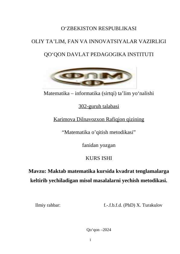 Maktab matematika kursida kvadrat tenglamalarga keltirib yechiladigan misol masalalarni yechish metodikasi.