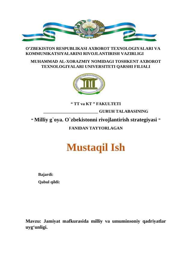 Jamiyat mafkurasida milliy va umuminsoniy qadriyatlar uyg‘unligi.