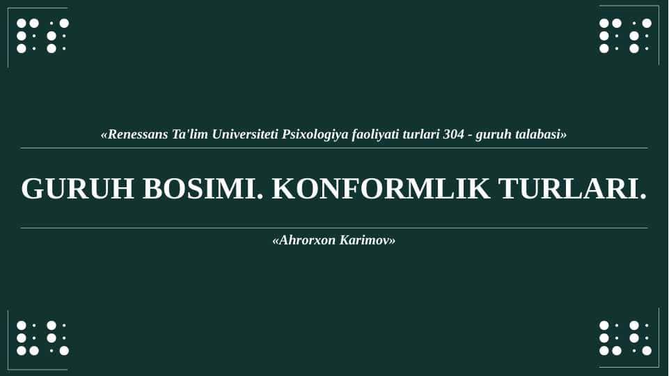 Guruh bosimi. Konformlik turlari.