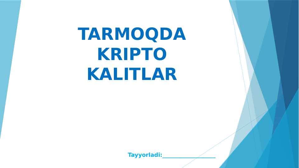 TARMOQDA KRIPTO KALITLAR