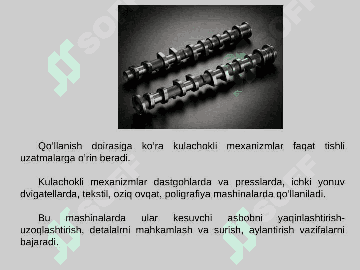 Kulachokli mexanizmlar turlari, qo’llanilashi 5