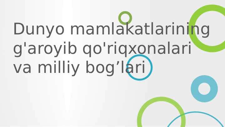 Dunyo mamlakatlarining g'aroyib qo'riqxonalari va milliy bog’lari