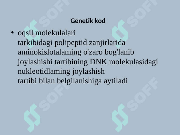 Genetik kod va uning mohiyati 6