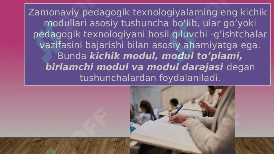 MODULLI O’QITISH TEXNOLOGIyalari 4