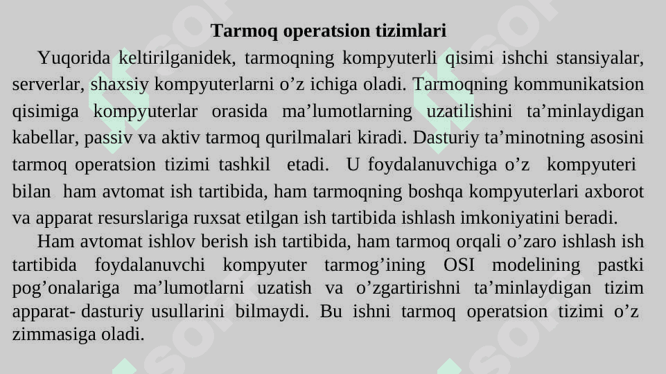 Tarmoqning dasturiy ta’minoti 7